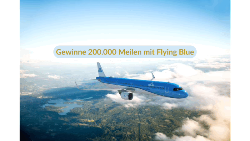 Flying Blue Gewinnspiel: 200.000 Meilen gewinnen