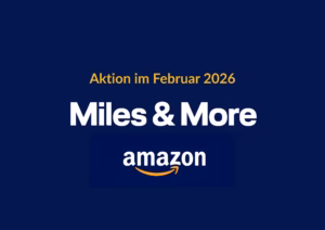 Miles and More Amazon Aktion 2026 Meilen sammeln