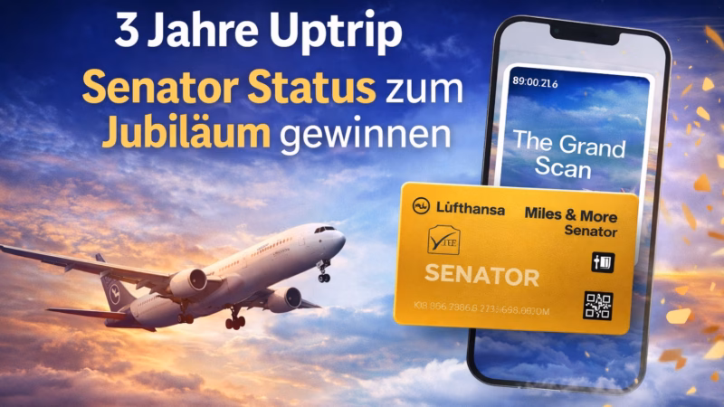 3 Jahre Uptrip: Senator Status zum Jubiläum gewinnen