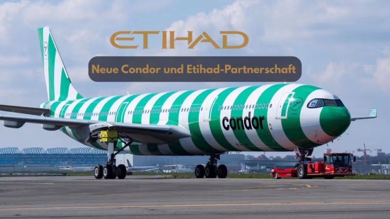Condor setzt auf Etihad: Was das Ende der Emirates-Partnerschaft bedeutet