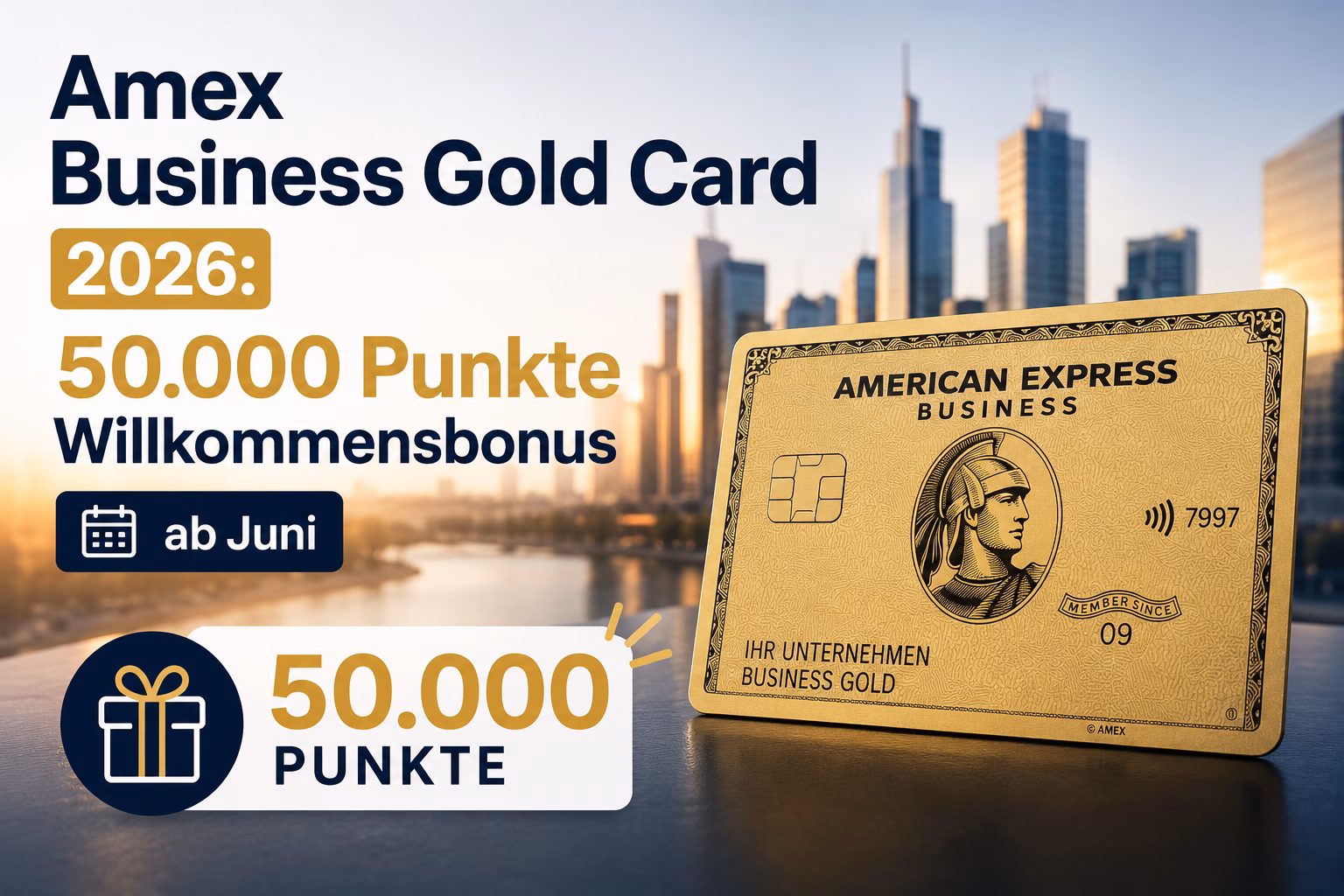 Amex Business Gold Card 2026: 50.000 Punkte Willkommensbonus ab Juni