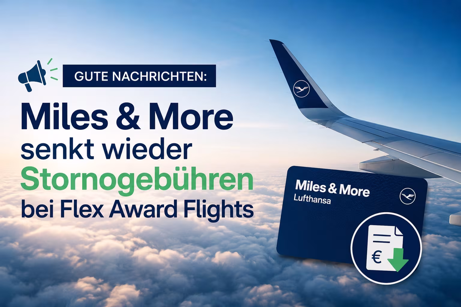 Gute Nachrichten: Miles & More senkt wieder Stornogebühren bei Flex Award Flights