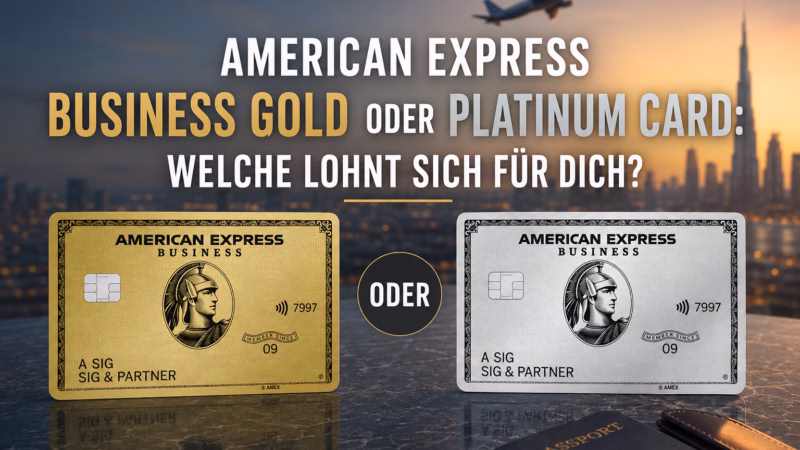 American Express Business Gold oder Platinum Card: Welche lohnt sich für dich?