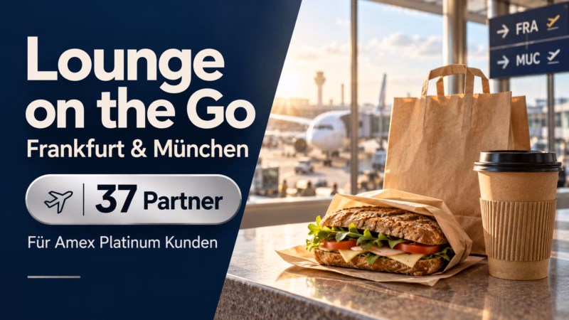 Lounge on the Go: Alle 37 Partner in Frankfurt und München für Amex Platinum Kunden