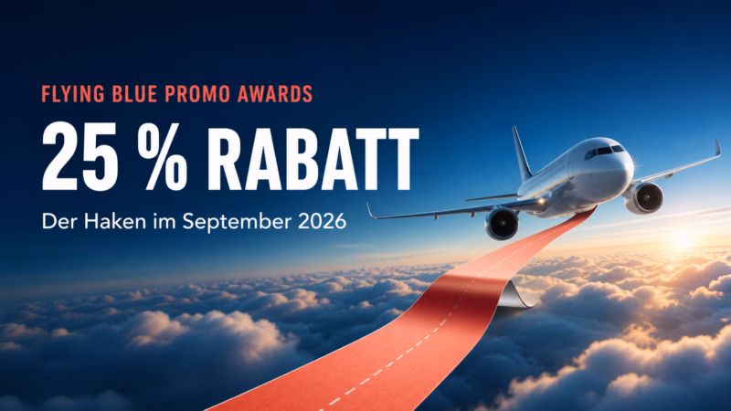Flying Blue Promo Awards im September 2026: 25 % Rabatt und der Haken, den kaum einer sieht