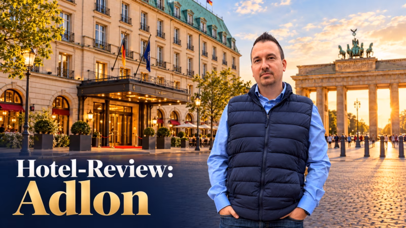 Review: Hotel Adlon Kempinski Berlin mit VIP-Vorteilen
